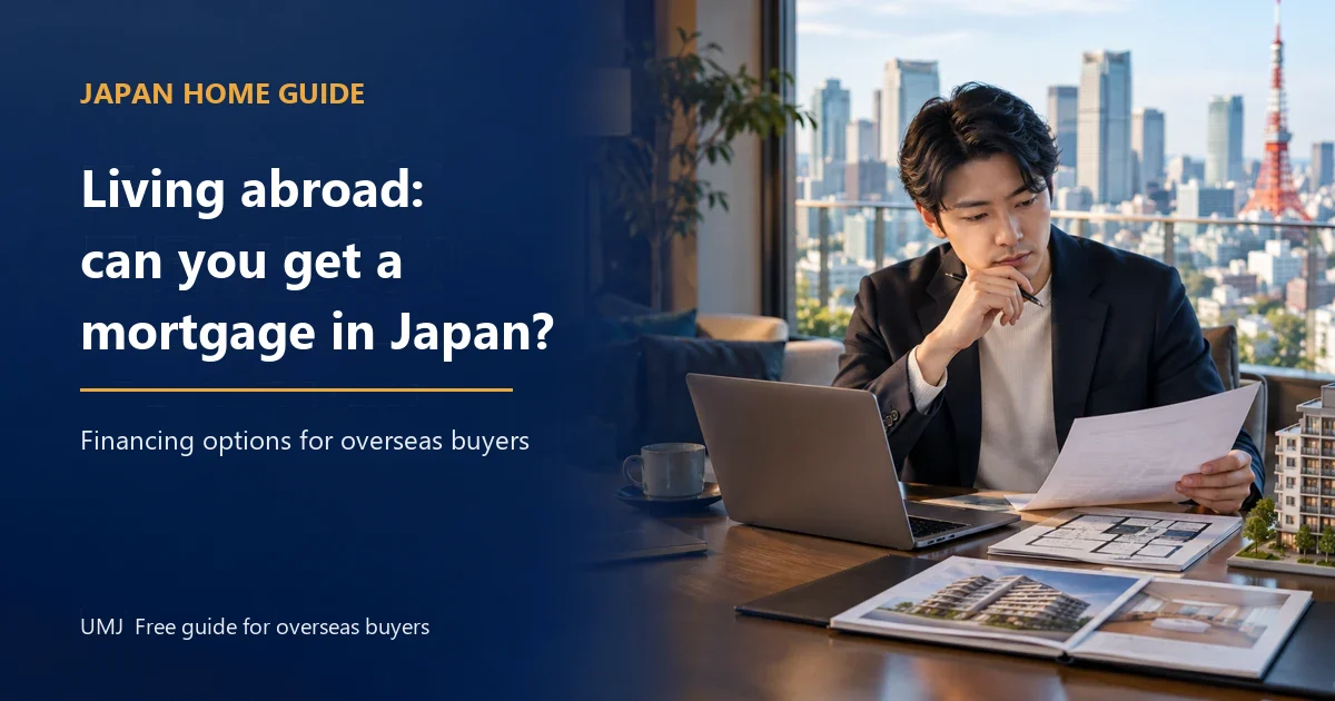 Checking financing options and down payment requirements before applying for a mortgage in Japan from abroad